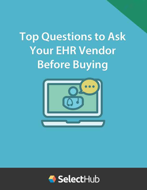 Top Questions to Ask Your EHR Vendor Before Buying