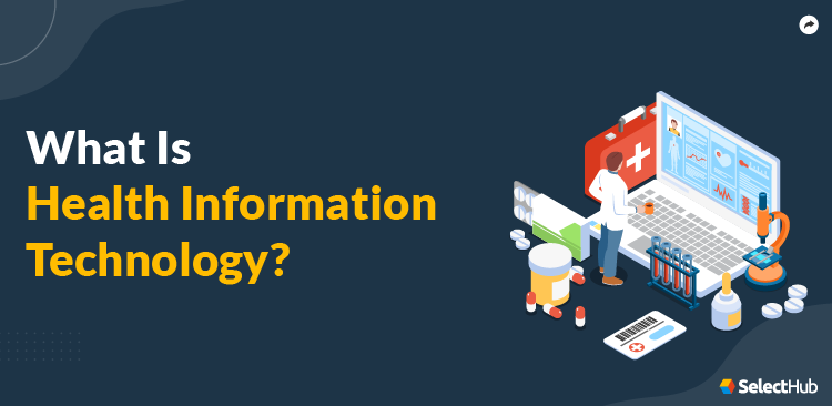 What is Health Information Technology