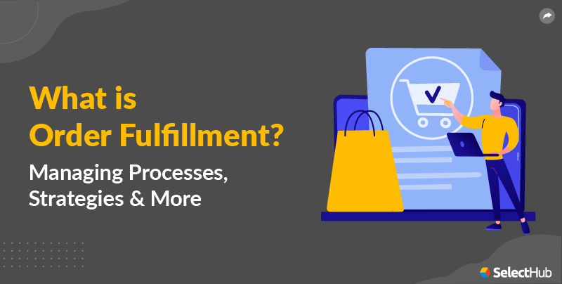 What is Order Fulfillment?