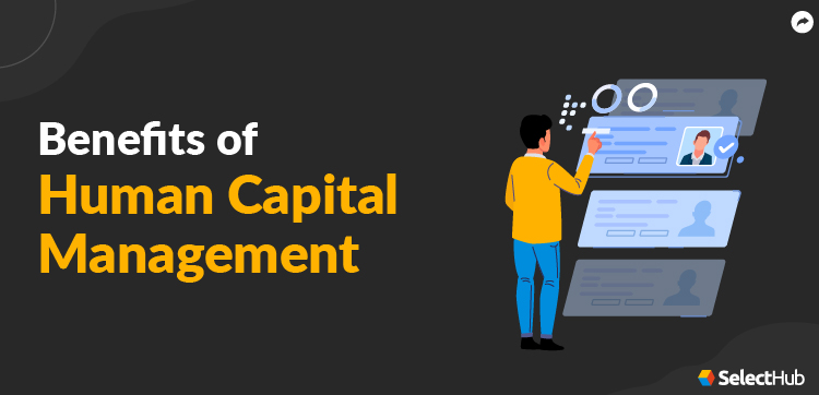 Benefits of Human Capital Management Guide