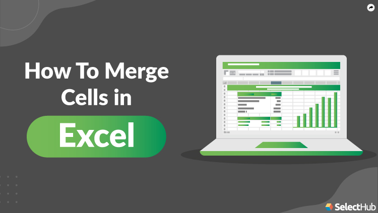 Guide To Merge Cells in Excel