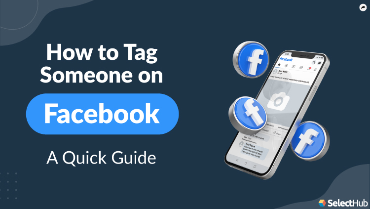 How To Tag Someone on Facebook Guide