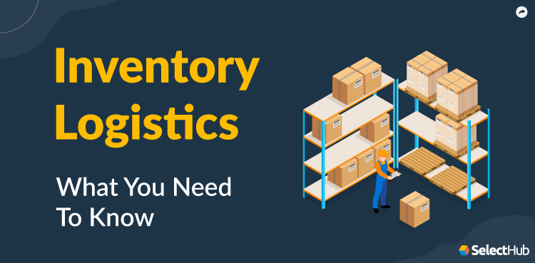 Logistics Inventory- Things you need to know.