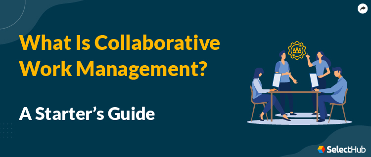 Collaborative Work Management Guide