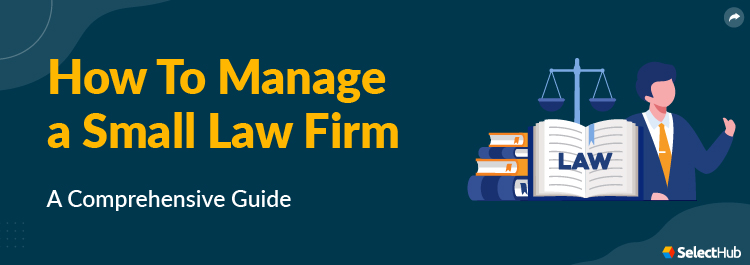 How To Manage a Small Law Firm Guide