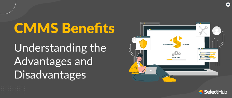 CMMS Benefits Guide