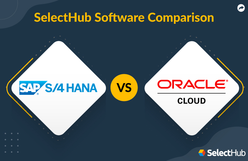 SAP S/4HANA ERP vs Oracle Cloud ERP Comparative Guide