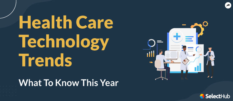 Heathcare Technology Trends Guide